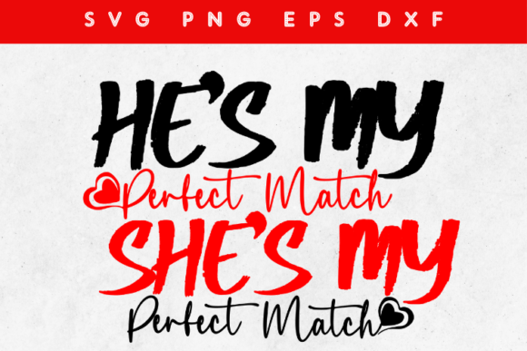 Download He's My Perfect Match SVG -Cute Matching - Match Collection
